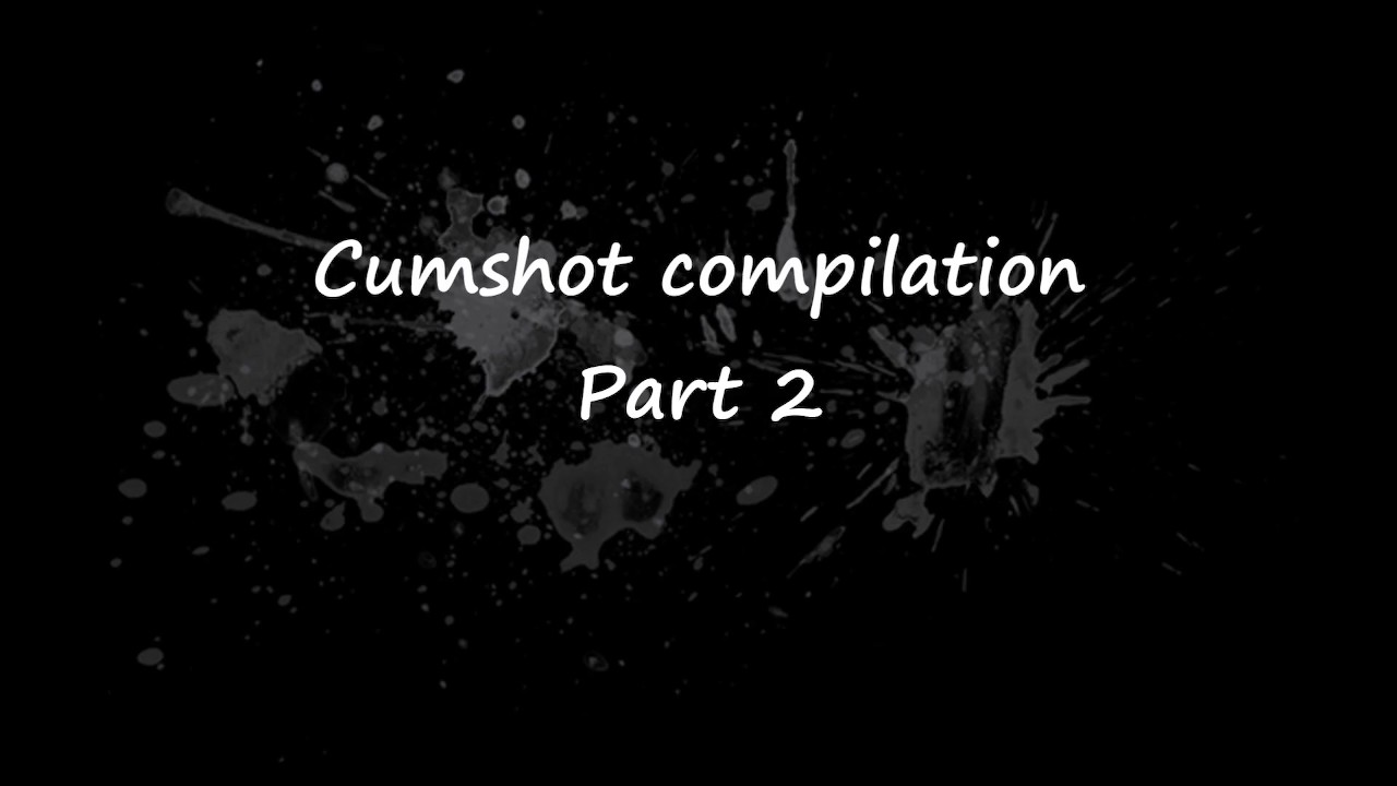 Crazy cumshots compilation - FuckForeverEver - 無料セックスビデオ - RedTube