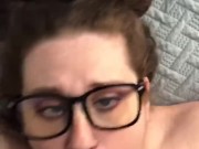 BBW BLOWJOB, Huge cumshot into my mouth and on my glasses