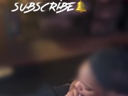 Cheating girlfriend sneak away to suck my dick 😈🍆💦 4/16