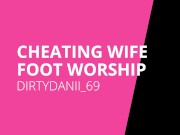 foot worship cheating wife cuckold husband smells feet makes him lick her foot rub all over face 15/16
