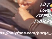 Caught giving me a blowjob in public 🏎🫣🫦💦.  13/16