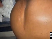 Throwing That Ass Back Made Her Pussy Start Creamin 8/16