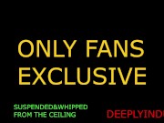 SUSPENDED FROM THE CEILING AND WHIPPED AND FLOGGED HARD (AUDIOROLEPLAY)DIRTY DADDY WRECKS YOU 6/16