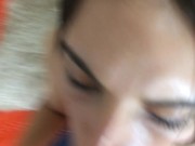 she gives me a blowjob until I cum in her mouth 3/16