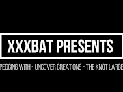 XXXBat pegging with Uncover Creations the Knot Large 1/16