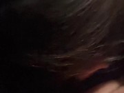 Gave a guy I met in the club a blowjob in his car and swallowed every drop of his cum 11/16