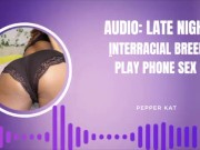 Phone Sex: Naughty Interracial Play 3/16