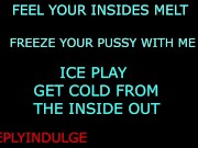 DADDY USES ICE ON YOU. ICE PLAY. HOW TO COOL DOWN IN THE HEAT SEXUALLY (AUDIO ROLEPLAY) DADDY USES 7/16