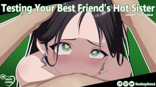 Testing Your Best Friend's Hot Sister [Audio Porn] [Slut Training ...