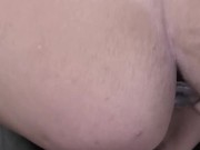 biggest ass, butt plug being sucked for tight but hungry ass 6/16