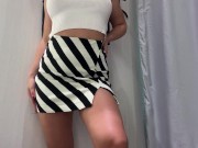 sexy milf with big ass try on sexy skirts in public fitting room / CandyLuxxx 8/16