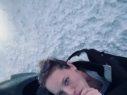 Winter Trip! 4 Blowjobs, Public and Lots of Fun… and CUM! 13/16