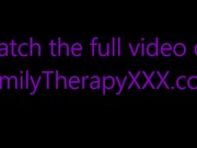 Redhead Step Sister Squirts & Cums On Your Cock - Emma Magnolia - Family Therapy - Alex Adams 16/16