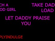 DADDY PRAISING YOU LIKE THE GOOD GIRL YOU ARE (PRAISING KINK AUDIO) 13/16