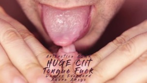 Huge Clit Lick Tongue Fuck Orgasm ASMR - Amara Arroyo