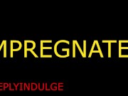 DADDY BREEDING YOU HARD AND FAST, ROUGH DIRTY FUCKING DADDY TAKRS YOU 5/16