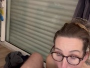 I suck him one last time today before going to bed and he ejaculates delicious sperm 14/16