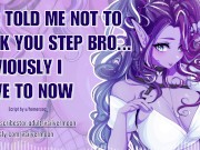 ASMR Virgin Step Sis Needs A Creampie... Now [Audio Porn] [Wet Pussy Sounds] 6/16