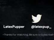 Latexpup Breathplay Teaser (full on Uviu) 16/16