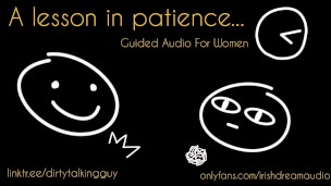 A Lesson In Patience (Dirty Talking Masturbation Audio For Women, With Countdown)