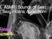 Audio Only: Fuck me hard! Push my legs apart and cum inside me! 15/16