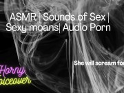Audio Only: Fuck me hard! Push my legs apart and cum inside me! 3/16