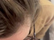 he comes to hand me his cock so that I can suck it and cum on my glasses 1/16