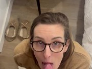 he comes to hand me his cock so that I can suck it and cum on my glasses 3/16