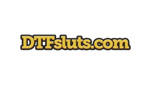 DTFSluts - Ashley's Loves big dick