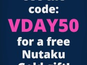 It's Valentine's Day! Watch until the end for a special gift from Nutaku-Tan! :) 15/16