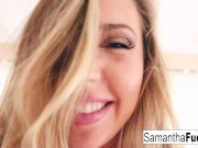 Samantha satisfies her slippery hole 8/16