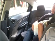 I give my boyfriend a wonderful blowjob in the back seat of the Uber 4/16