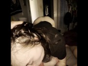 I love feeling my boyfriend's cock in my mouth while he stares at my ass 10/16