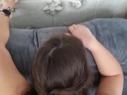 I helped the guy calm down with my sweet mouth and juicy pussy. He cum twice 9/16