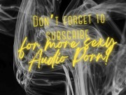 Audio Only. Horny girl is moaning loudly while getting fucked by her vibrator. Three loud orgasms! 16/16