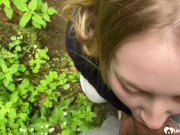 Girlfriend fucked and sucking cock in the woods 8/16