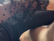 he arrives with his cock in his hand and I understand that I have to swallow his sperm for him to be 12/16