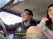 Picking up a Stranger Milf and Fuck her in my car_DIANA ZILLI 6/16