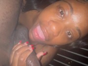 WET MOUTH EBONY DEEPTHROATS THEN SUCKS BIG BALLS!!!!!!!!!!! 7/16