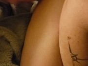 Bro tries to jack off on my wife 3/16