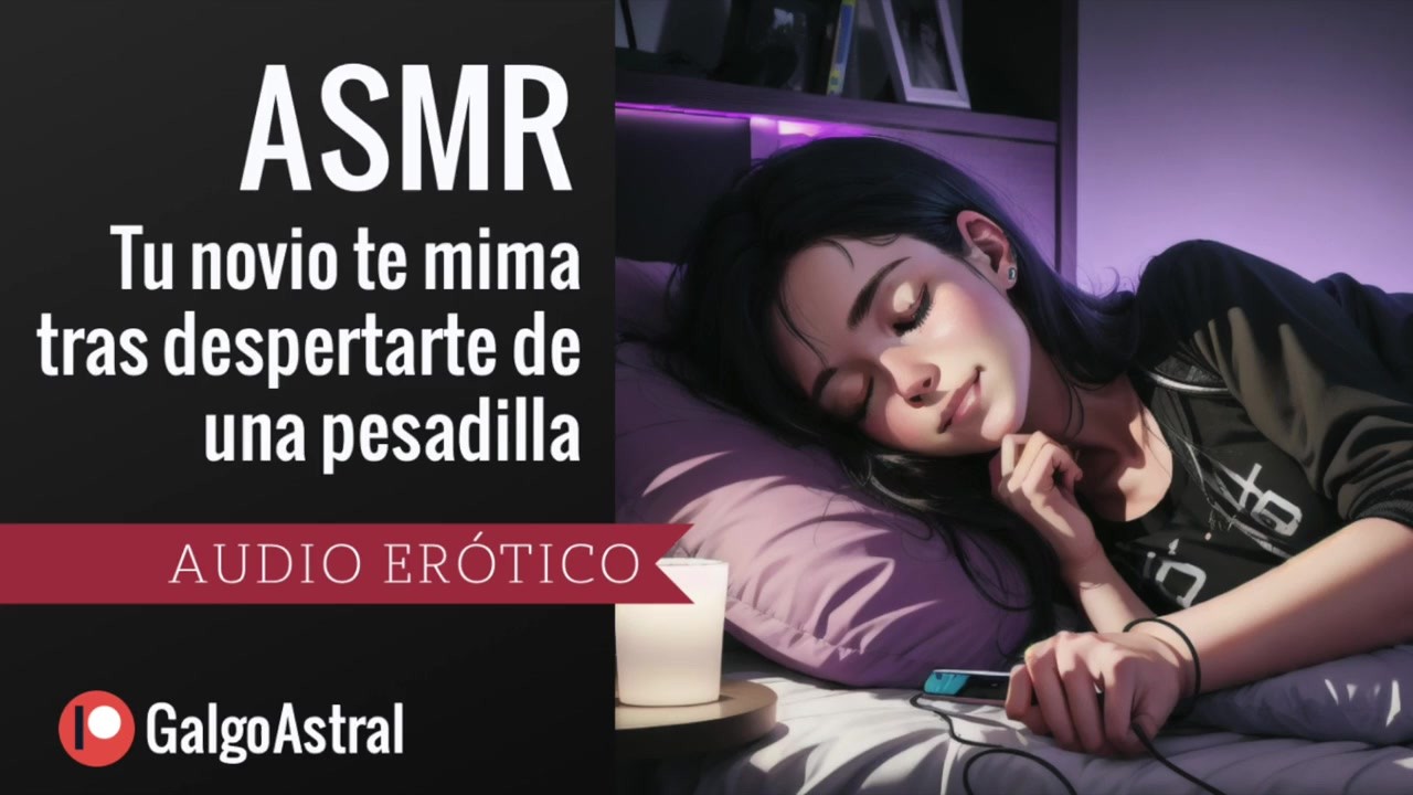 ASMR para mujeres - Tu novio te mima y te cuida tras despertarte de una ...