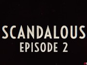 DITIGALPLAYGROUND - New preview for Scandalous Ep 2 best threesome 16/16