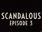 DIGITALPLAYGROUND - Scandalous Ep 3 trailer, lets get personal 16/16