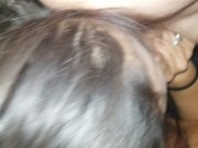 Wife sucks my cock like she's mad at it. Slobber everywhere