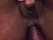 Slowly stretching my ass up close