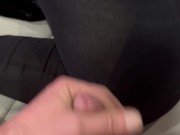 he cums on my leggings while i look at my phone 9/16