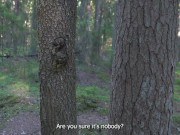 I OFFERED A STRANGER TO FUCK ME IN THE FOREST FOR MONEY 13/16