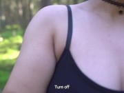 I OFFERED A STRANGER TO FUCK ME IN THE FOREST FOR MONEY 4/16