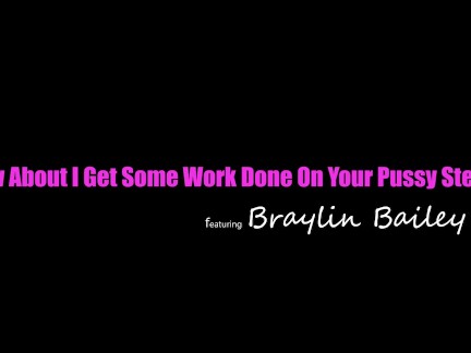 Sassy Stepsis Braylin Bailey gives stepbro the hottest sloppy blowjob he's ever had - S22:E7
