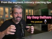 My Sexy Selfcare Podcast Clips - How to add Intimacy to create better sex 3/16